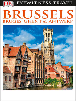 cover image of DK Eyewitness Travel Guide: Brussels, Bruges, Ghent & Antwerp